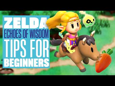 Zelda: Echoes of Wisdom Essential Tips for Beginners – How To Upgrade Swordfighter Form and More