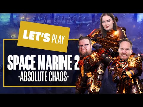 Let’s Play Warhammer 40,000: Space Marine 2 – ABSOLUTE CHAOS!