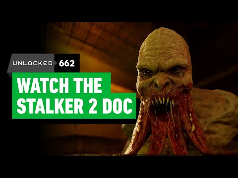 The STALKER 2 Documentary Is a Must-Watch – Unlocked 662