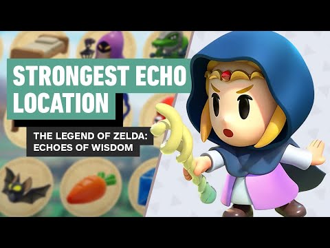 Zelda: Echoes of Wisdom – How to Get the STRONGEST Echo!