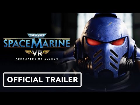 Warhammer 40,000 Space Marine VR: Defenders of Avarax – Official Cinematic Trailer
