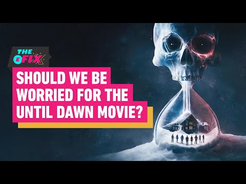 Should We Be Worried for That Until Dawn Movie? – IGN The Fix: Entertainment