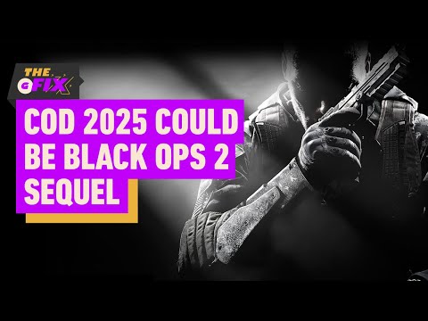 2025’s Call of Duty Rumored To Be Black Ops 2 Sequel – IGN Daily Fix