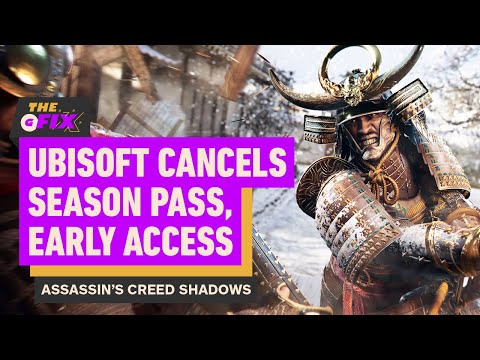 Assassin’s Creed Shadows Cancels Early Access, Season Pass – IGN Daily Fix