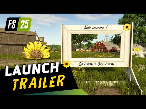 “This Farm is Your Farm” – Farming Simulator 25 | LAUNCH-TRAILER