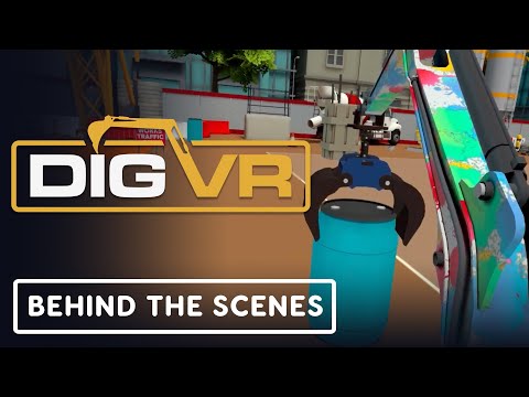 Dig VR – Official Behind the Scenes Part 2: Under Construction