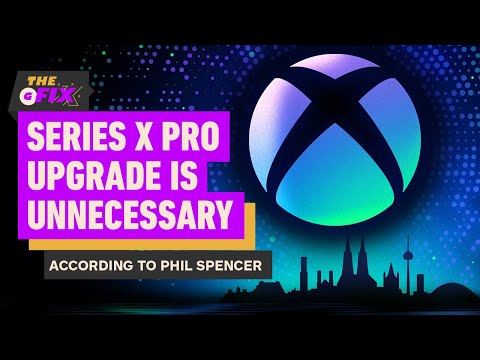 Xbox Series X Pro Mid-Gen Upgrade Is Unnecessary, According to Xbox – IGN Daily Fix