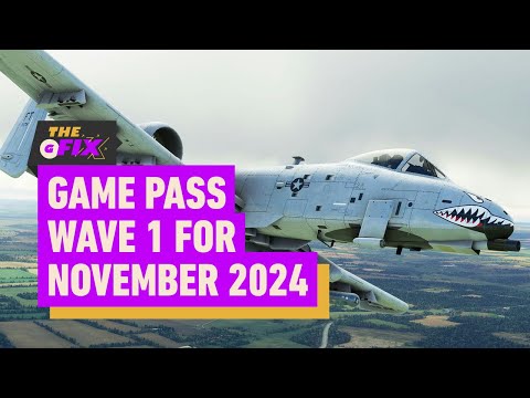 Xbox Game Pass Wave 1 for November 2024 Revealed – IGN Daily Fix
