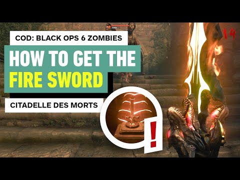 Call of Duty: Black Ops 6 Zombies – How to Get the Caliburn Fire Sword (Citadelle des Morts)
