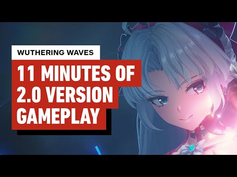 Wuthering Waves – Version 2.0: 10 Minutes of Exclusive Gameplay