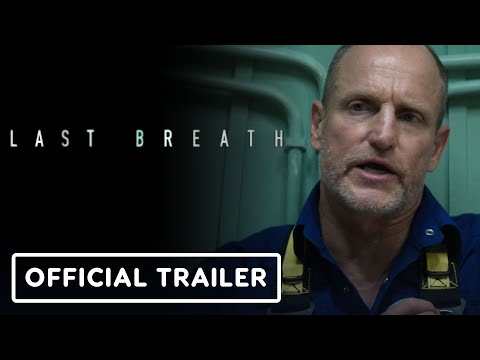 Last Breath – Official Trailer (2025) Woody Harrelson, Simu Liu, Cliff Curtis