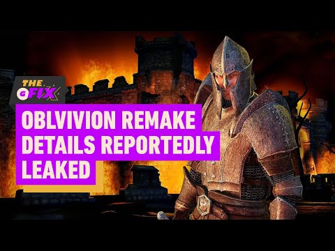 The Elder Scrolls 4: Oblivion Remake Details Reportedly Leaked – IGN Daily Fix