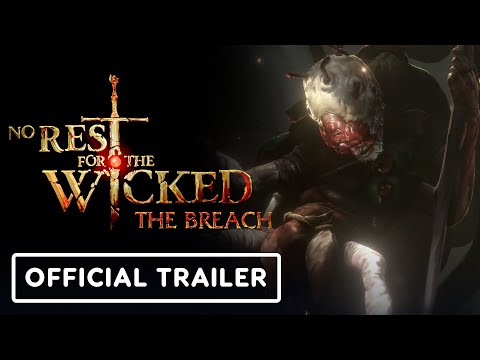 No Rest for the Wicked: The Breach – Official Teaser Trailer