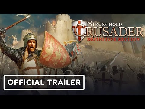 Stronghold Crusader: Definitive Edition – Official Reveal Trailer