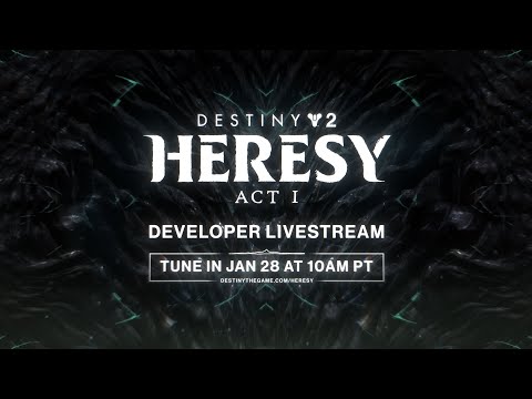 Destiny 2: Heresy Act I Developer Livestream