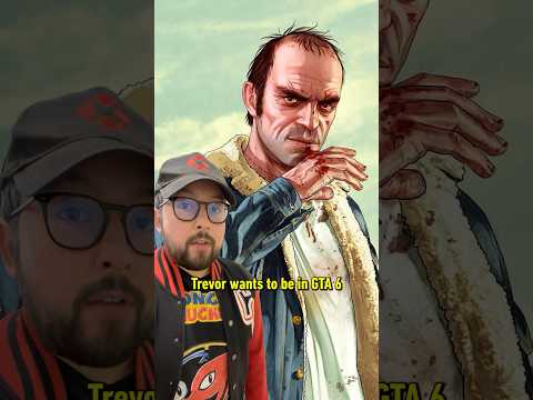 GTA 5’s Steven Ogg wants Trevor to be in GTA 6… but only if his character gets killed off. #gta6