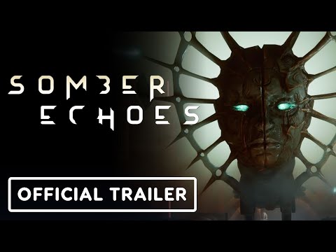 Somber Echoes – Official Release Date Trailer