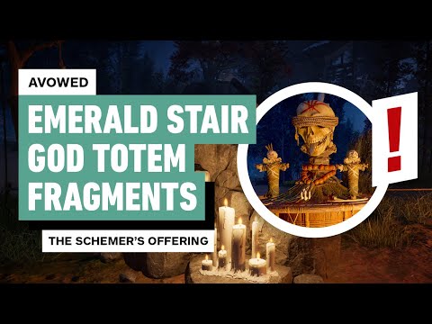 Avowed – All Emerald Stair God Totem Fragment Locations (The Schemer’s Offering)