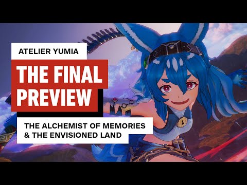 Atelier Yumia: The Alchemist of Memories & The Envisioned Land Might Be the Series’ Coziest JRPG Yet