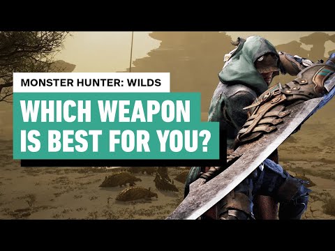 Monster Hunter Wilds – Which Weapon is Best For You
