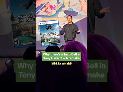 Why there’s a Taco Bell in the new Tony Hawk