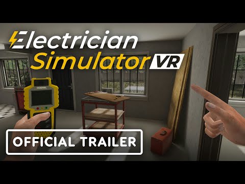 Electrician Simulator VR – Official Gameplay Trailer