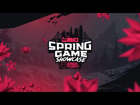 MIX + Kinda Funny Spring Game Showcase 2025