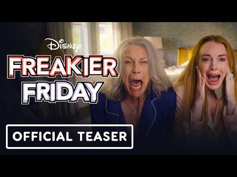 Freakier Friday – Official Teaser Trailer (2025) Jamie Lee Curtis, Lindsay Lohan