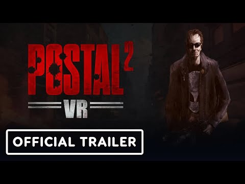 Postal 2 VR – Official Reveal Trailer | VR Games Showcase March 2025