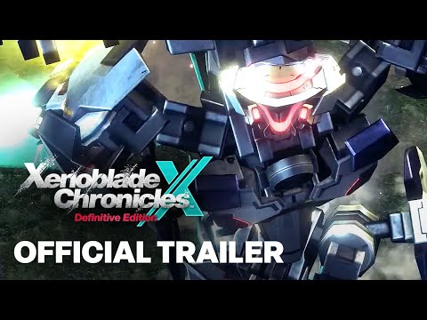 Xenoblade Chronicles X: Definitive Edition — Launch Trailer