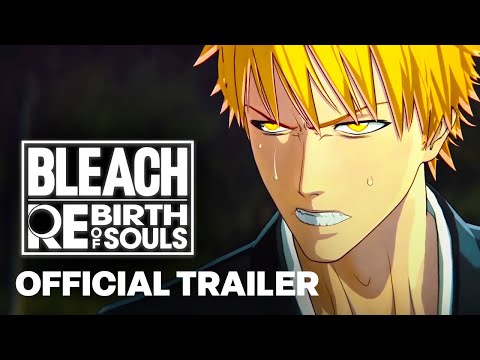 BLEACH Rebirth of Souls – Launch Trailer – Mix Edition
