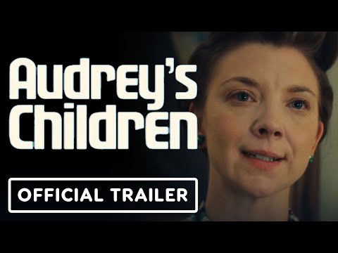 Audrey’s Children – Official Trailer (2025) Natalie Dormer, Jimmi Simpson