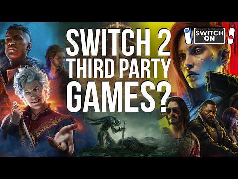 The Switch 2 NEEDS these third party games | Switch On Episode 3