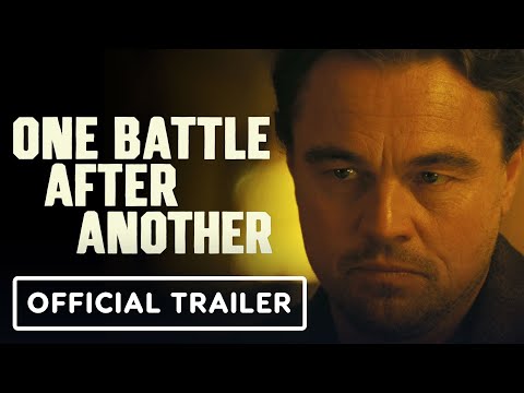 One Battle After Another – Official Trailer (2025) Leonardo DiCaprio, Benicio del Toro
