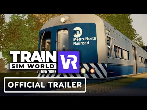 Train Sim World VR: New York – Official Launch Trailer