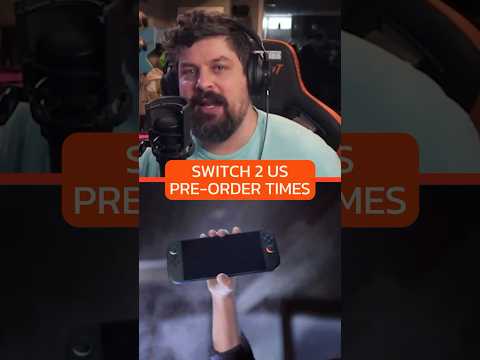 Pre-Order TIMES Nintendo SWITCH 2 In US