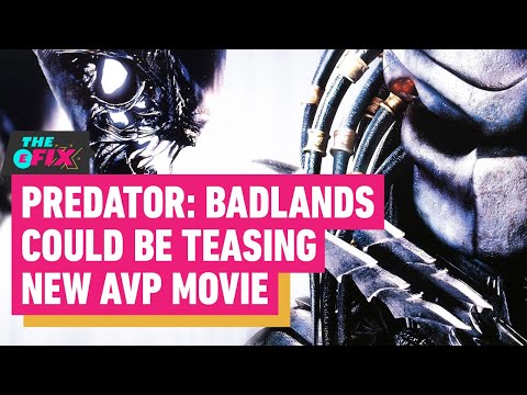Predator: Badlands Could Be Teasing New Alien vs Predator – IGN the Fix: Entertainment