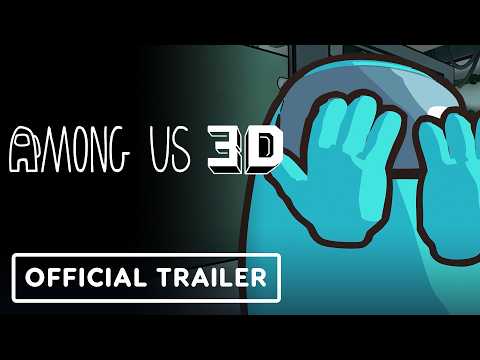 Among Us 3D – Official Launch Trailer