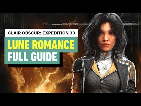 Clair Obscur: Expedition 33 – Lune Romance Guide | Full Walkthrough (SPOILERS)