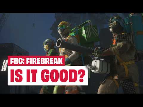 FBC: Firebreak Preview – How Does It Play And Is It Good?