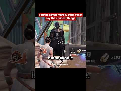 You can make Darth Vader say some weird things in Fortnite