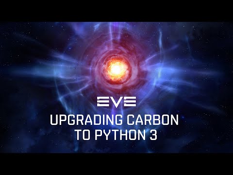 EVE Fanfest 2025 – Upgrading CARBON to Python 3