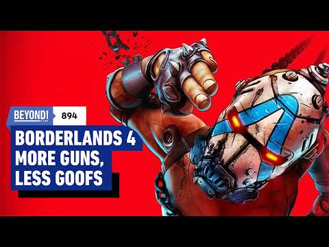 Borderlands 4 Has More Guns, But Less Goofs – Beyond 894