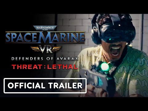 Warhammer 40,000: Space Marine VR Defenders of Avarax – Official Threat: Lethal Trailer