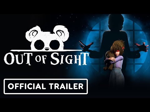 Out of Sight – Official Launch Trailer