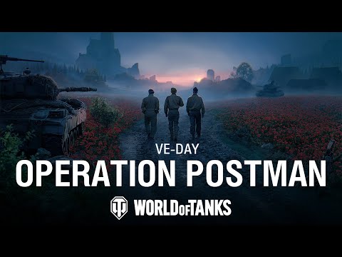 Operation Postman: Mark the 80th Anniversary of VE-Day | World of Tanks