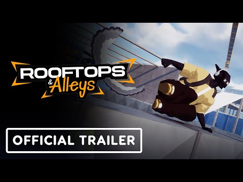 Rooftops & Alleys – Official Gameplay Trailer