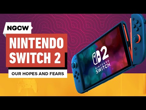 Nintendo Switch 2: Our Hopes and Fears – Next-Gen Console Watch