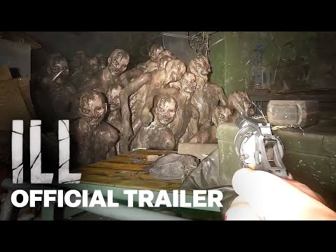 ILL – Official Gameplay Reveal Trailer