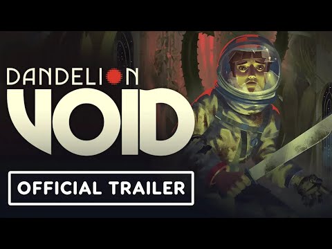 Dandelion Void – Official Trailer